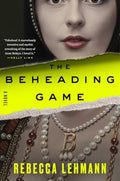 The Beheading Game - Hardcover