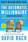 The Automatic Millionaire, 20th Anniversary Edition: A Powerful One-Step Plan to Live and Finish Rich - Hardcover