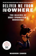 Deliver Me from Nowhere (Movie Tie-In): The Making of Bruce Springsteen's Nebraska - Paperback