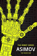 The Naked Sun: The Robot Series - Paperback