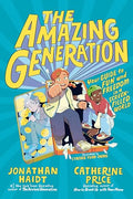 The Amazing Generation: Your Guide to Fun and Freedom in a Screen-Filled World - Hardcover