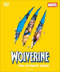 Wolverine the Ultimate Guide - Hardcover