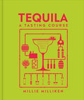 Tequila: A Tasting Course - Hardcover