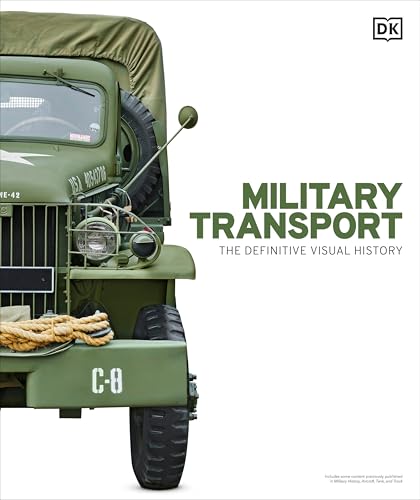 Military Transport: The Definitive Visual History - Hardcover