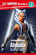 DK Super Readers Level 3 Star Wars Ahsoka Rebel Jedi - Hardcover