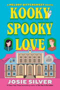 Kooky Spooky Love: A Melody Bittersweet Novel - Paperback