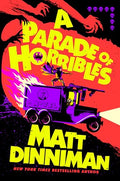 A Parade of Horribles - Hardcover