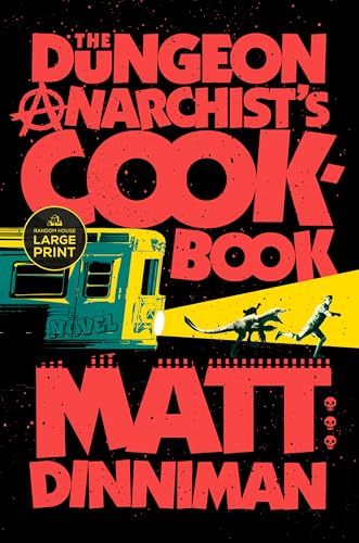 The Dungeon Anarchist's Cookbook - Paperback