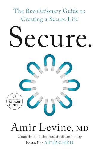 Secure: The Revolutionary Guide to Creating a Secure Life - Paperback