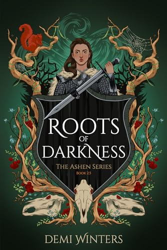 Roots of Darkness: The Ashen Series; Book 2.5 - Hardcover