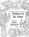 Drawn in St. Pete: An Adult Coloring Book of the Sunshine City - Paperback
