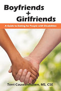 Boyfriends & Girlfriends: A Guide to Dating for People with Disabilities - Paperback