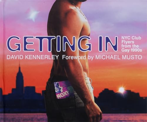 Getting In: NYC Club Flyers from the Gay 1990s - Hardcover