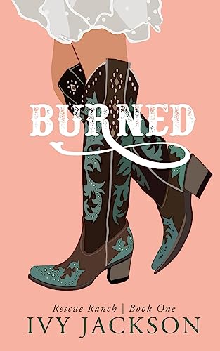 Burned: A Single Dad Romance - Paperback