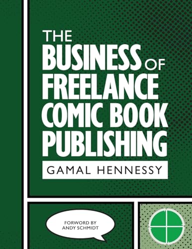 The Business of Freelance Comic Book Publishing - Paperback