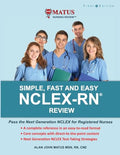 Simple, Fast and Easy NCLEX-RN Review: Pass the Next Generation NCLEX for Registered Nurses - Paperback