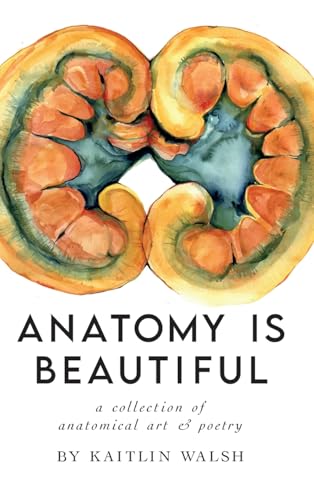 Anatomy Is Beautiful - Hardcover