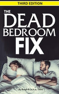 The Dead Bedroom Fix - Third Edition - Paperback