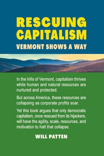 Rescuing Capitalism: Vermont Shows a Way - Paperback