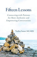 Fifteen Lessons: Connecting with patients for more authentic and empowering conversations - Paperback