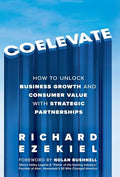 Coelevate: How to Unlock Business Growth and Consumer Value with Strategic Partnerships - Hardcover
