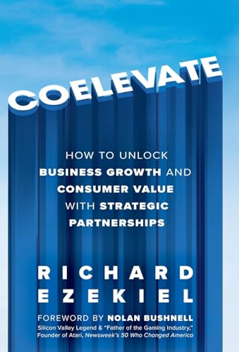 Coelevate: How to Unlock Business Growth and Consumer Value with Strategic Partnerships - Hardcover