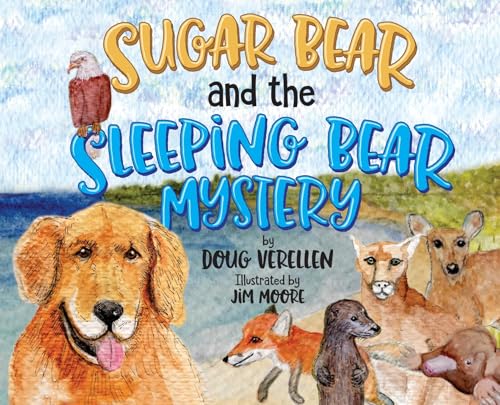Sugar Bear and the Sleeping Bear Mystery - Hardcover
