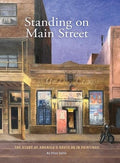 Standing on Main Street: The Story of America's Route 66 in Paintings - Hardcover