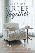 Let's Do Grief Together - Paperback