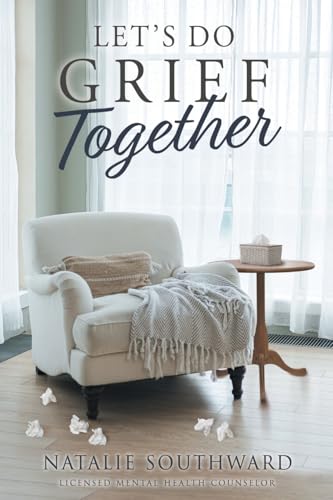 Let's Do Grief Together - Paperback