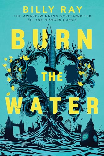 Burn the Water - Hardcover