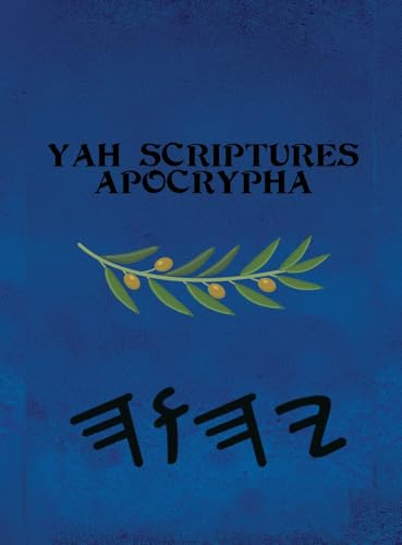 Yah Scriptures Apocrypha - Hardcover