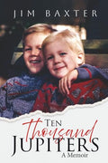 Ten Thousand Jupiters: A Memoir - Paperback