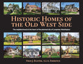 Historic Homes of the Old West Side: The neighborhood at the heart of the planned city of Longview, Washington - Paperback