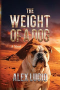 The Weight of a Dog - Paperback