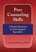 Peer Counseling Skills: A Pocket Resource for Peer Support Specialists - Paperback