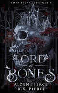 Lord of Bones: A Dark Paranormal Gothic Romance - Paperback