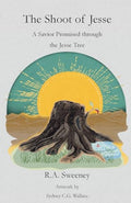 The Shoot of Jesse: A Savior Promised through the Jesse Tree - Paperback