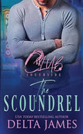 The Scoundrel: A Steamy Romantic Suspense - Paperback