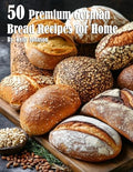 50 Premium German Bread Recipes for Home - Paperback