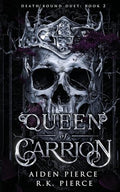 Queen of Carrion: A Dark Paranormal Gothic Romance - Paperback