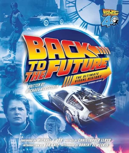 Back to the Future Ultimate Visual History: Revised and Expanded Edition - Hardcover