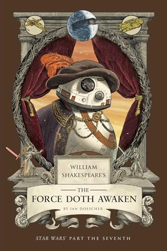 William Shakespeare's the Force Doth Awaken: Star Wars Part the Seventh - Paperback