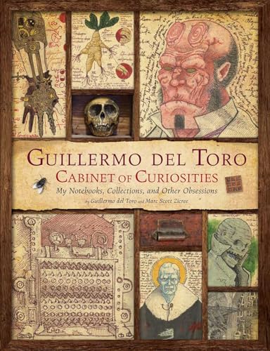 Guillermo del Toro: Cabinet of Curiosities [Reissue]: My Notebooks, Collections, and Other Obsessions - Hardcover