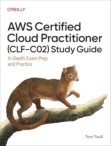 AWS Certified Cloud Practitioner (Clf-C02) Study Guide: In-Depth Exam Prep and Practice - Paperback
