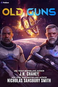 Old Guns: A Military Sci-Fi Adventure - Paperback