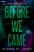Before We Came: A Hockey Romance - Paperback