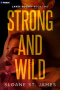 Strong and Wild: A Hockey Romance - Paperback