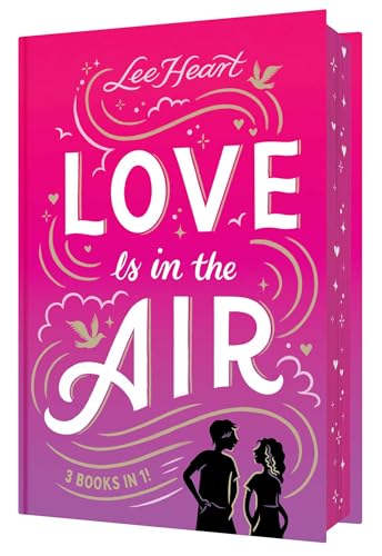 Love Is in the Air 3 Books in 1!: Written in the Stars; Meet Me at Sunset; Playing for Keeps - Hardcover