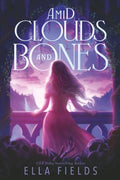 Amid Clouds and Bones - Paperback